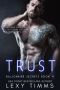 [Billionaire Secrets 04] • Trust